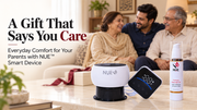 A Gift That Says You Care: Everyday Comfort for Your Parents with NUE™ Smart Device